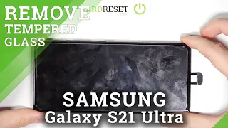 How to Remove Tempered Glass from Samsung Galaxy S21 Ultra? Clean Off Screen Protector