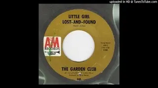 Garden Club - Little Girl Lost-And-Found