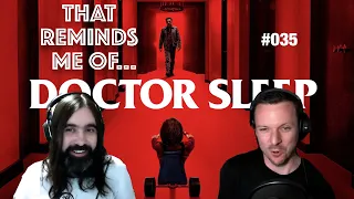 Doctor Sleep - Mike Flanagan's The Shining Sequel Review - #0035 That Reminds Me Of...