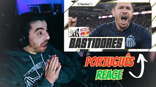 PORTUGUÊS REAGE AOS BASTIDORES DO SANTOS 3x1 RB BRAGANTINO