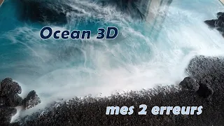 Tuto Resin Ocean 3D . Les erreurs à éviter et comment y remédier.