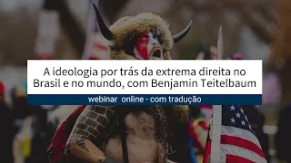 Com Tradução - A ideologia por trás da extrema direita no Brasil e no mundo