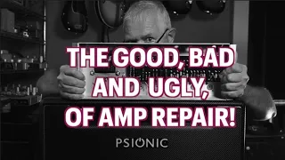 Ep. 127 - The Good, Bad and Ugly of Amp Repair! Lyle Caldwell of Psionic Audio