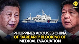 Philippines accuses Chinese Coast Guard of 'barbaric' block of medical evacuation | WION Originals