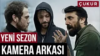 ÇUKUR 2.SEZON KAMERA ARKASI