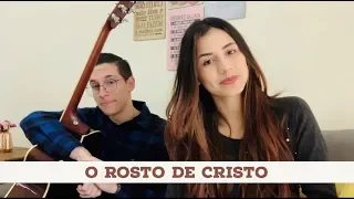 O ROSTO DE CRISTO - COVER JEFFERSON E SUELLEN