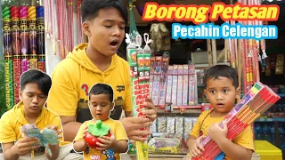 BORONG PETASAN DAN KEMBANG API PAKE UANG CELENGAN