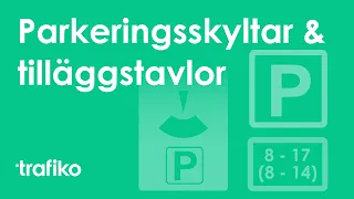 Parkeringsskyltar, Tilläggstavlor, Tider & P-skiva (Parkering del 3)