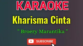 Kharisma Cinta Karaoke - Broery Marantika