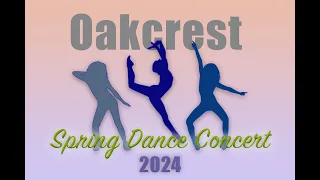 Oakcrest High School Spring Dance Concert 2024