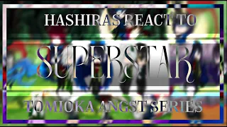 'Hashiras react to 'Superstar series/ Tomioka angst series' 🍙 || Tomioka angst || GCRV || kny/ds