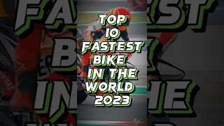 Top 10 fastest bike in the 🌎 2023 🥶🤯 #shorts #top10 #minishorts  #bike #shortsfeed