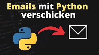 Emails mit Python versenden - via smtplib & Gmail