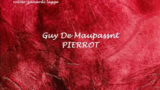 PIERROT - racconto di Guy De Maupassant