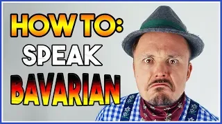 How To Speak The Bavarian German Dialect | A Get Germanized Guide To The Dialects Of Germany