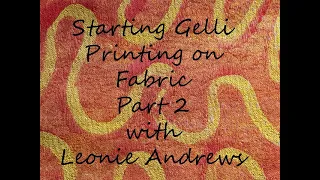 Start Gelli Printing on Fabric Part2