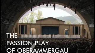 The Oberammergau Passion Play 2022 - Short version