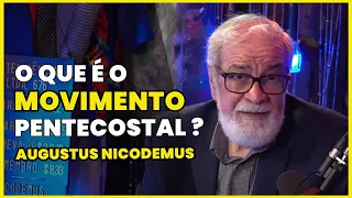 O NASCIMENTO DO MOVIMENTO PENTECOSTAL NOS EUA | AUGUSTUS NICODEMUS