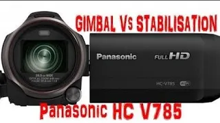 Gimbal Vs Stabilization - Our new panasonic V785
