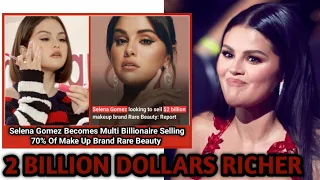CONGRATS Sel! Selena Gomez SALES 70% Of Brand Rare Beauty For $2 BILLION