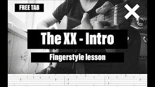 THE XX - INTRO fingerstyle lesson + TAB