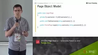 [Quality Excites 2017] “SOLIDne Page Objecty – Screenplay Pattern w akcji” Tomasz Kras