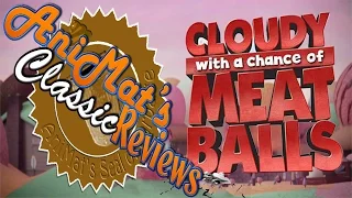 Cloudy With A Chance of Meatballs - AniMat's Classic Reviews