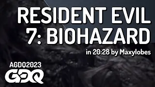 Resident Evil 7: Biohazard by Maxylobes in 20:28 - Awesome Games Done Quick 2023