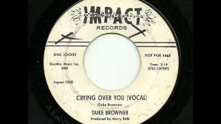 Duke Browner - Crying Over You (Vocal) (Impact)