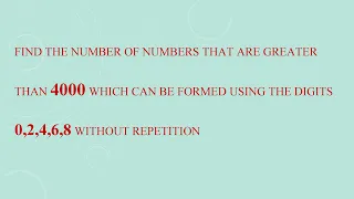 Find numbers that are greater than 4000 which are formed using  digits 0,2,4,6,8without repetition