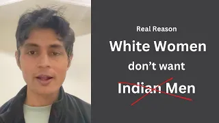 why White Women don't like Indian Men - Real Reason | Dating life in Canada