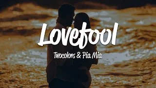 twocolors - Lovefool (Lyrics) ft. Pia Mia