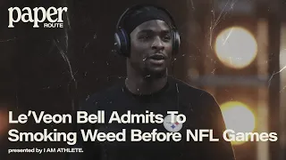 Le'Veon Bell: "I'd smoke and I'd go out there and run for 150, two touchdowns." | Paper Route Clip