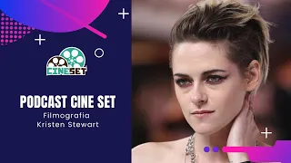 Podcast Cine Set #54 - Filmografia Kristen Stewart