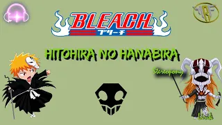 Bleach ending - Hitohira No Hanabira by Stereopony 『Lirik / Lyrics』