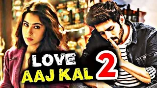 LOVE AAJ KAL - MOVIE TRAILER | KARTIK, SARA, RANDEEP, ARUSH | IMTIAZ ALI (2020)