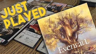 Evenfall is Amazing - Just Played It!