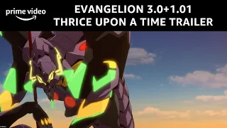 Evangelion 3.0+1.01 Thrice Upon a Time | Officiële Trailer | Amazon Prime Video NL