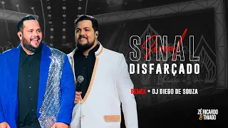 Zé Ricardo & Thiago + Dj Diego de Souza - Sinal Disfarçado - Remix