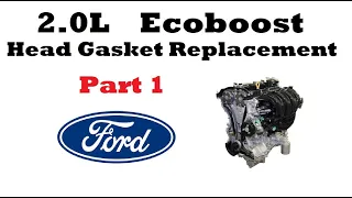 Ford Ecoboost Head Gasket Replacement 2.0L - PART 1 of 2: Removal