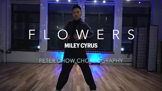 Flowers by Miley Cyrus | Peter Chow Choreography