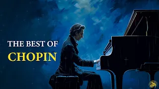 10 Greatest Piano Pieces by Frédéric Chopin | The Best of Chopin