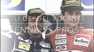 Gli DEI del volante - Senna VS Prost
