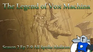 Vox Machina Season 2 Ep 7-9 All Spells/Abilities