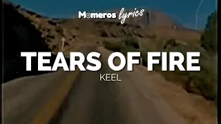 KEEL - Tears Of Fire (Lyrics)