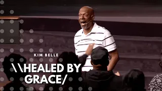 Healed By Grace | Kim Belle