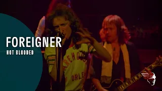Foreigner - Hot Blooded (Live At The Rainbow '78)