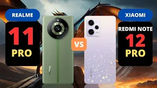 Realme 11 Pro 5G vs Xiaomi Redmi Note 12 Pro 5G | PHONE COMPARISON