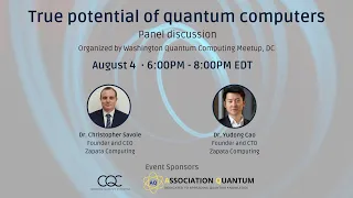 Panel Discussion: True Potential of Quantum Computers by Zapata Computing