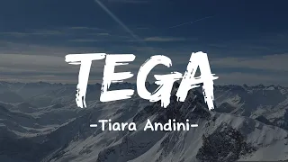 Tega - Tiara Andini (Vidio Lirik)